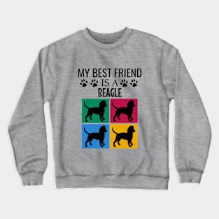 My best friend is a beagle Crewneck Sweatshirt